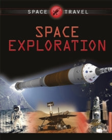 Space Travel Guides: Space Exploration by Giles Sparrow