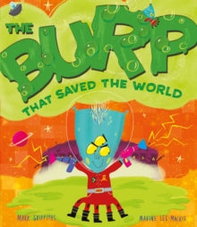 The Burp That Saved the World by Mark Griffiths