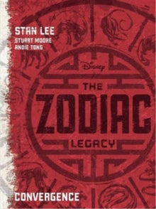 Disney The Zodiac Legacy: Convergence by Stan Lee (Author) , Stuart Moore