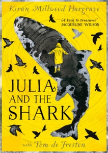 Julia and the Shark : An enthralling, uplifting adventure story  by Kiran Millwood Hargrave