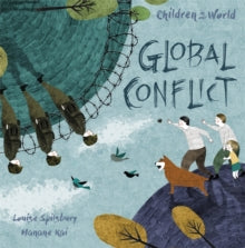 Children in Our World: Global Conflict by Louise Spilsbury