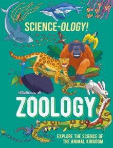 Science-ology!: Zoology by Anna Claybourne