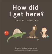 How Did I Get Here? by Philip Bunting