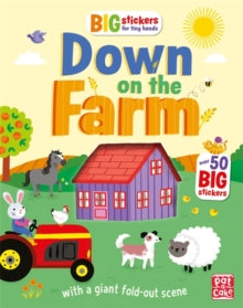 Big Stickers for Tiny Hands: Down on the Farm : With scenes, activities and a giant fold-out picture. by Pat-a-Cake (Author) , Lauren Holowaty