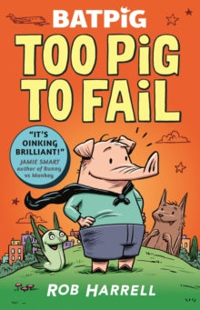 Batpig: Too Pig to Fail (Graphic Novel)by Rob Harrell