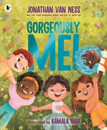 Gorgeously Me! : The uplifting picture book celebration of self-confidence and being yourself from the Emmy award-winning star of Queer Eye Jonathan Van Ness by Jonathan Van Ness