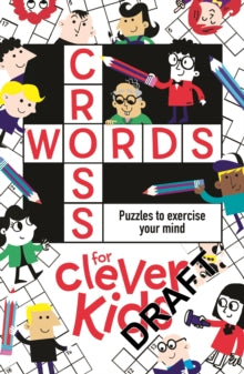 Crosswords for Clever Kids  by Gareth Moore