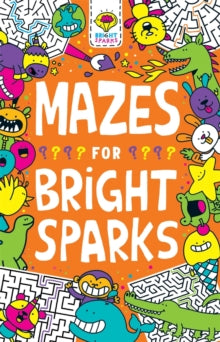Mazes for Bright Sparks : Ages 7 to 9 by Dr Gareth Moore