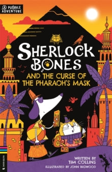 Sherlock Bones and the Curse of the Pharaoh’s Mask : A Puzzle Quest by Tim Collins