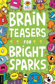 Brain Teasers for Bright Sparks by Dr Gareth Moore