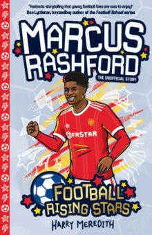 Football Rising Stars: Marcus Rashford : 5 by Harry Meredith