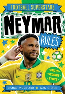 Football Superstars: Neymar Rules by Simon Mugford