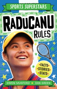 Sports Superstars: Raducanu Rules by Simon Mugford