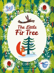 The Little Fir Tree : From an original story by Hans Christian Andersen by Christopher Corr
