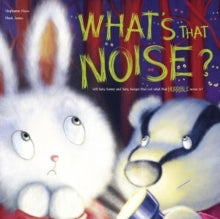 What's That Noise by Stephanie Moss
