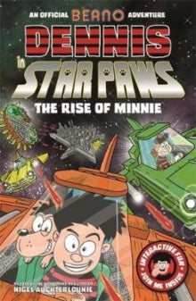 Dennis in Star Paws: The Rise of Minnie by Nigel Auchterlounie