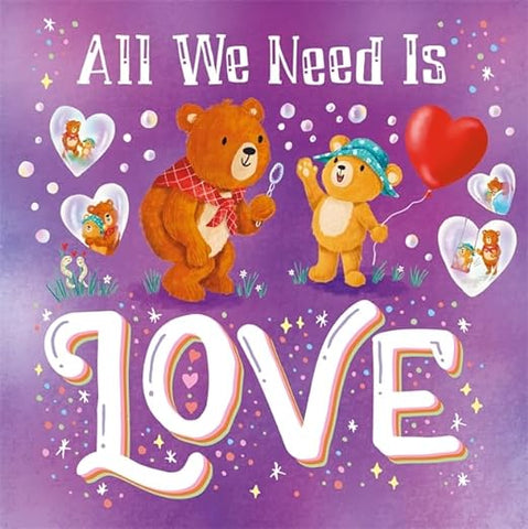 All We Need Is Love by Igloo Books