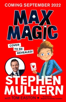 Max Magic  by Stephen Mulhern (Author) , Tom Easton
