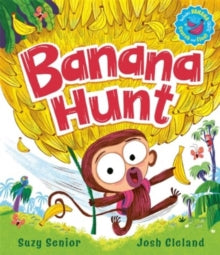 Banana Hunt : A brilliantly bananas rhyming adventure with search-and-find! by Suzy Senior