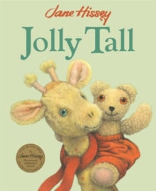 Jolly Tall : An Old Bear and Friends Adventure by Jane Hissey