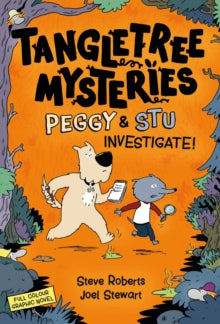 Tangletree Mysteries: Peggy & Stu Investigate! :  by Steve Roberts (Author) , Joel Stewart