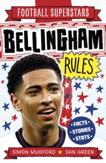 Football Superstars: Bellingham Rules by Simon Mugford