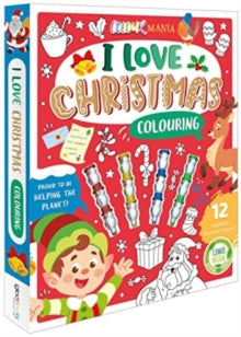 I Love Christmas Colouring (Hardback) by Igloo Books Ltd
