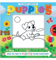 The Secret World of Puppies (Board Book) by Igloo Books