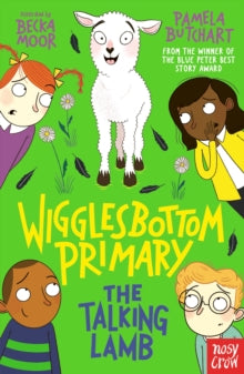 Wigglesbottom Primary: The Talking Lamb by Pamela Butchart