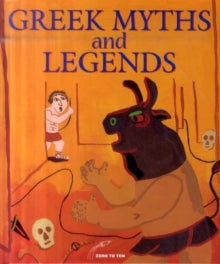 Greek Myths and Legends (hardback) by Zero to Ten