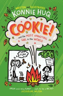 Cookie! (Book 2): Cookie and the Most Annoying Girl in the World by Konnie Huq