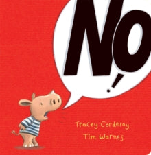 No! by Tracey Corderoy