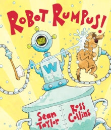 Robot Rumpus by Sean Taylor