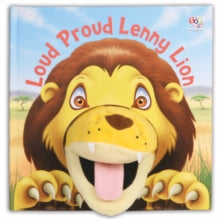 Loud Proud Lenny Lion (|Board Book)by Imagine That