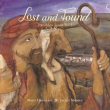 Lost And Found: Parables Jesus Told(Hardback) by Mary Hoffman
