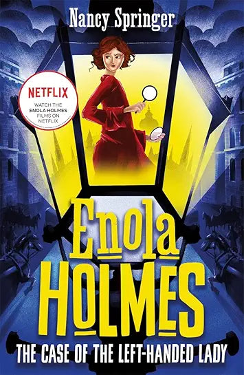 Enola Holmes 2: The Case of the Left-Handed Lady by Nancy Springer