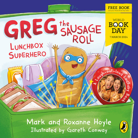 Greg the Sausage Roll: Lunchbox Superhero : A World Book Day 2024