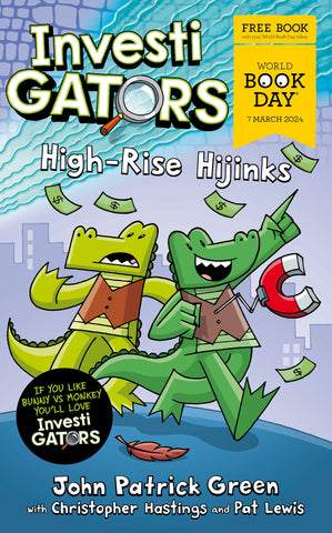 InvestiGators: High-Rise Hijinks : A laugh-out-loud comic book adventure for World Book Day 2024!