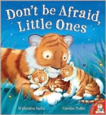 Don't be Afraid, Little Ones by M.Christina Butler (Author)