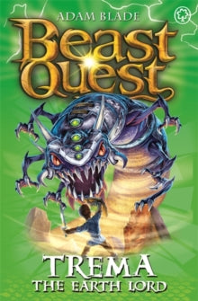 Beast Quest: Trema the Earth Lord : Series 5 Book 5 by Adam Blade (Author)