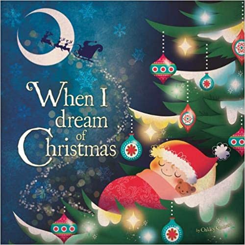 When I Dream of Christmas by Oakley Graham (Author)