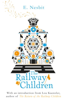 The Railway Children by E. Nesbit (Author)
