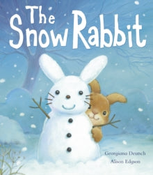 The Snow Rabbit by Georgiana Deutsch (Author)