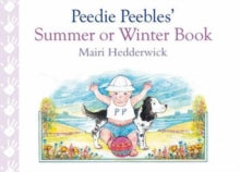 Peedie Peebles' Summer or Winter Book by Mairi Hedderwick (Author)