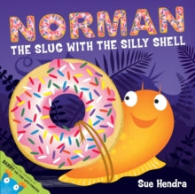 Norman the Slug with a Silly Shell by Sue Hendra (Author) , Paul Linnet (Author)