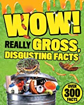 Wow! Really Gross, Disgusting Facts by Parragon Books Ltd