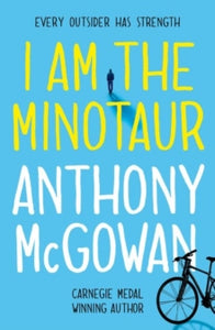 I Am The Minotaur by Anthony McGowan (Author)