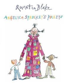 Angelica Sprocket's Pockets by Quentin Blake (Author)