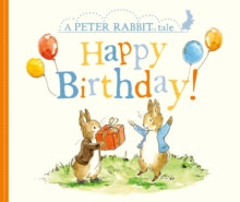 Peter Rabbit Tales - Happy Birthday by Beatrix Potter Board Book