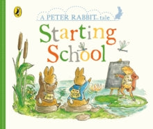 Peter Rabbit Tales: Starting School by Beatrix Potter Board Book